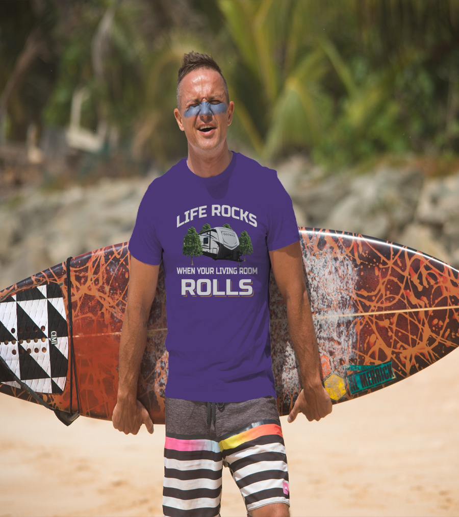 Life Rocks When Your Living Room Rolls Outback Keystone Camper T-Shirt