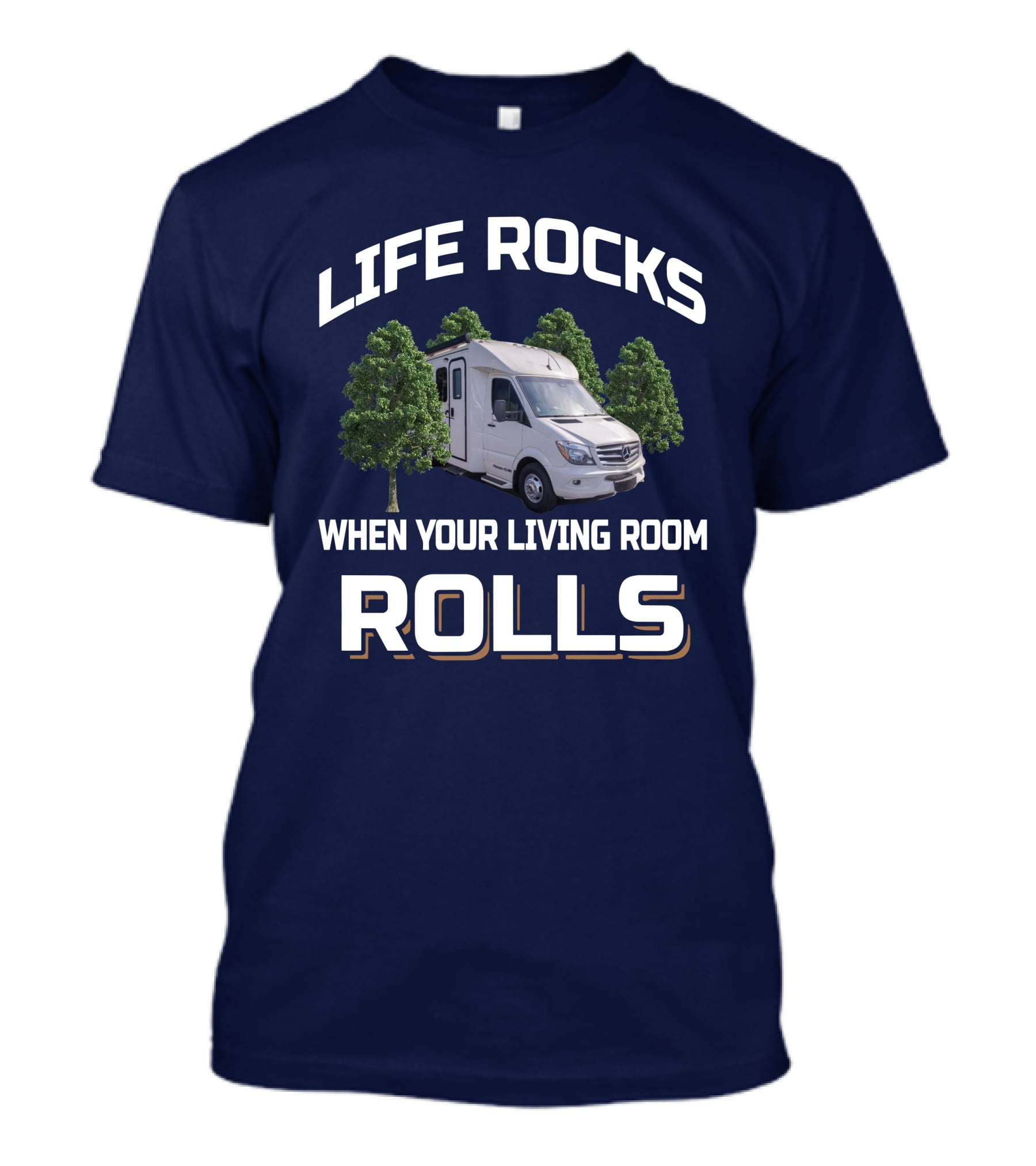 LIFE ROCKS WHEN YOUR LIVING ROOM ROLLS Pleasure Way XLMB T-Shirt