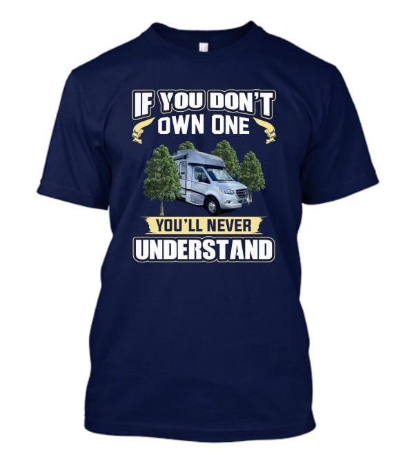 If You Don't Own One You'll Never Understand Wayfarer 25rw T-Shirt
