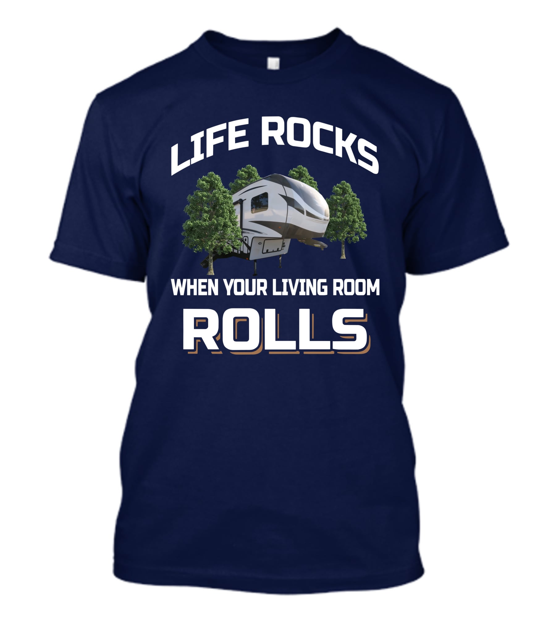 Life Rocks When Your Living Room Rolls Flagstaff Super Lite T-Shirt