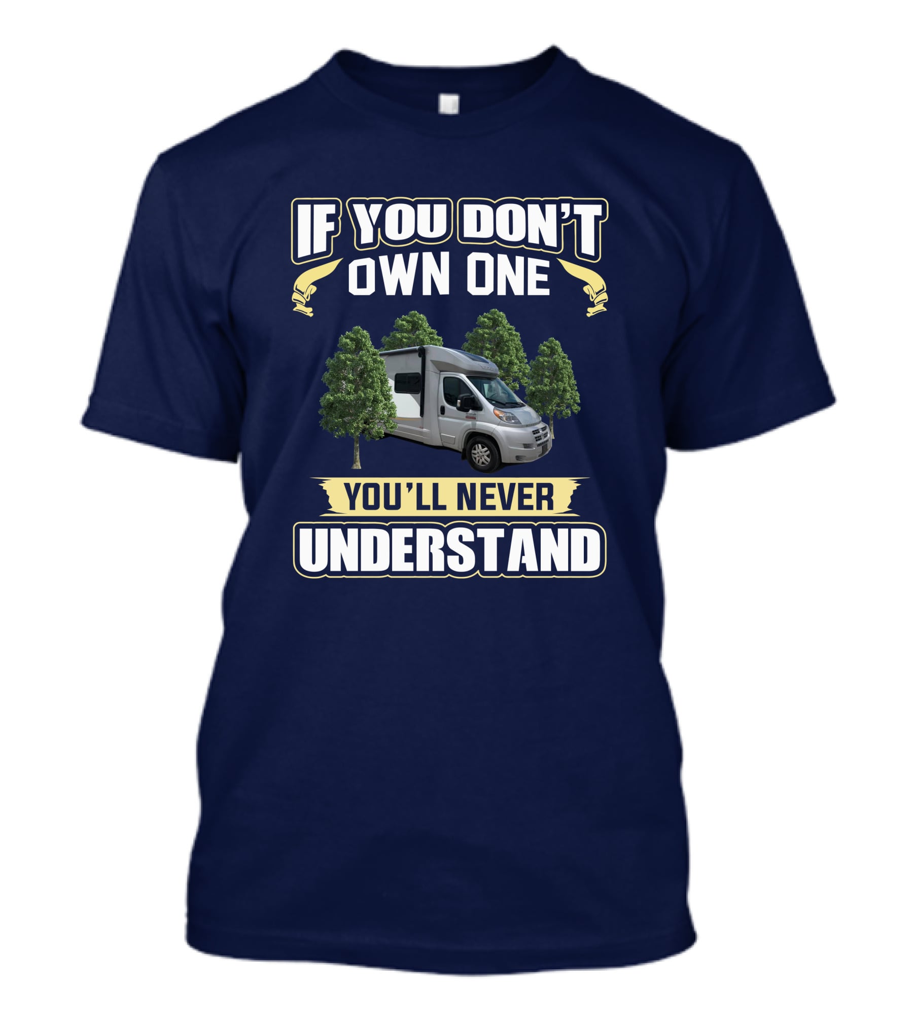 If You Don't Own One You'll Never Understand Trend 23B T-Shirt
