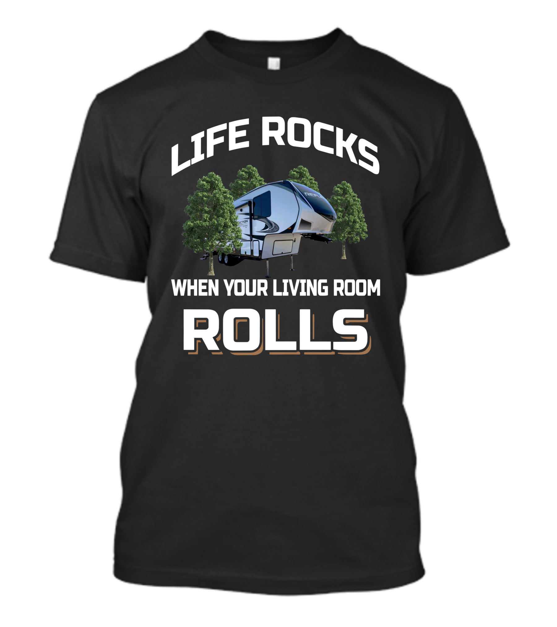 Life Rocks When Your Living Room Rolls Rv Tree Scene T-Shirt