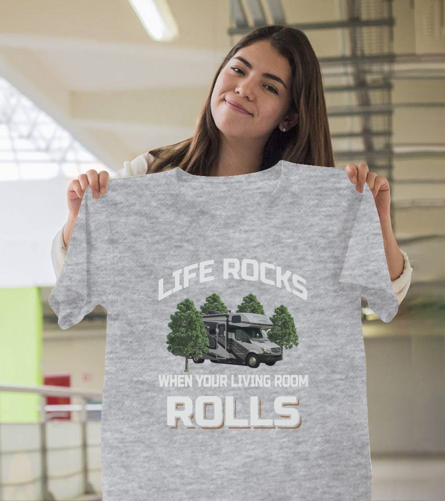 LIFE ROCKS WHEN YOUR LIVING ROOM ROLLS Forester 2401 T-Shirt
