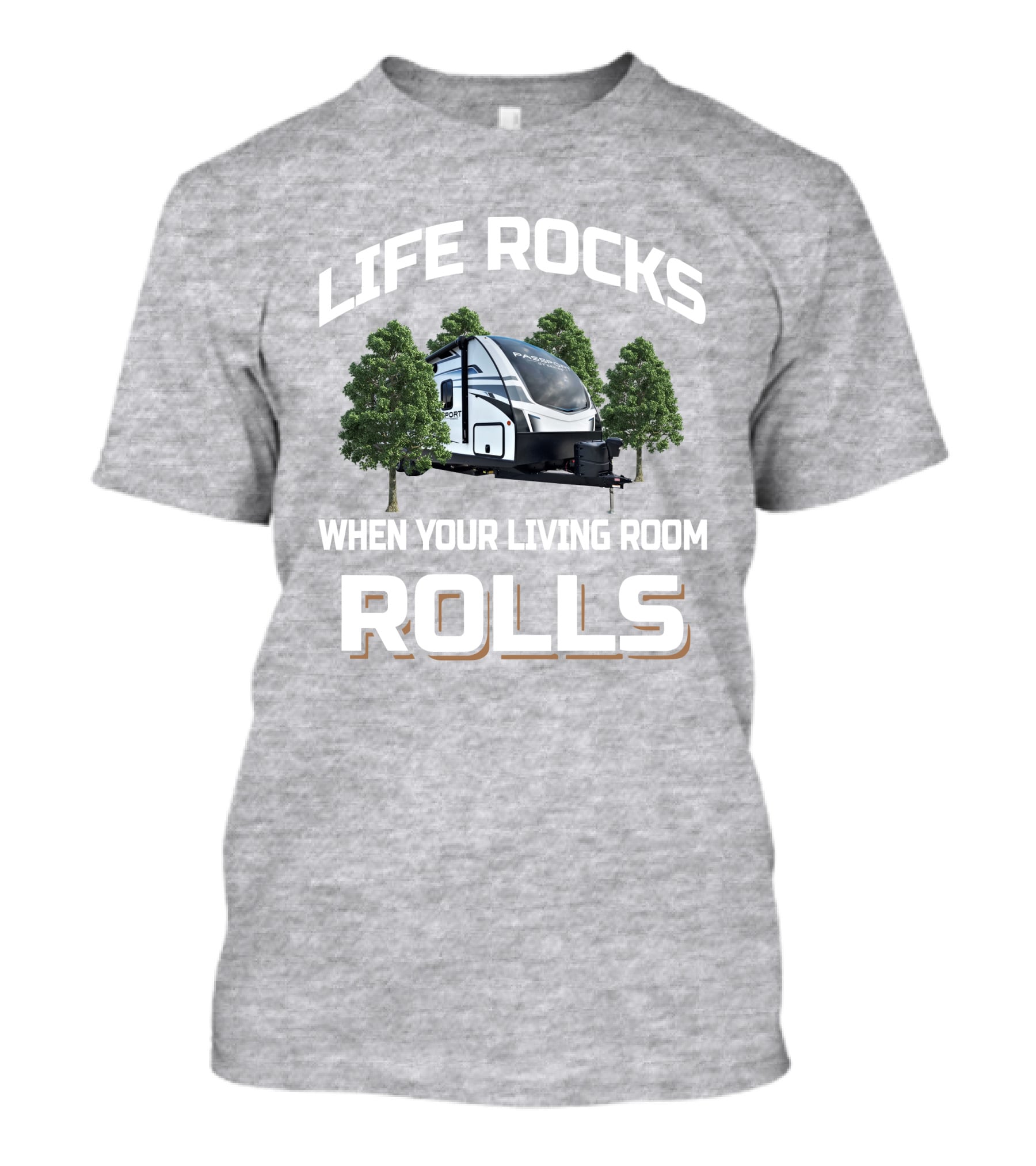 Life Rocks When Your Living Room Rolls Passport 2400rb T-Shirt