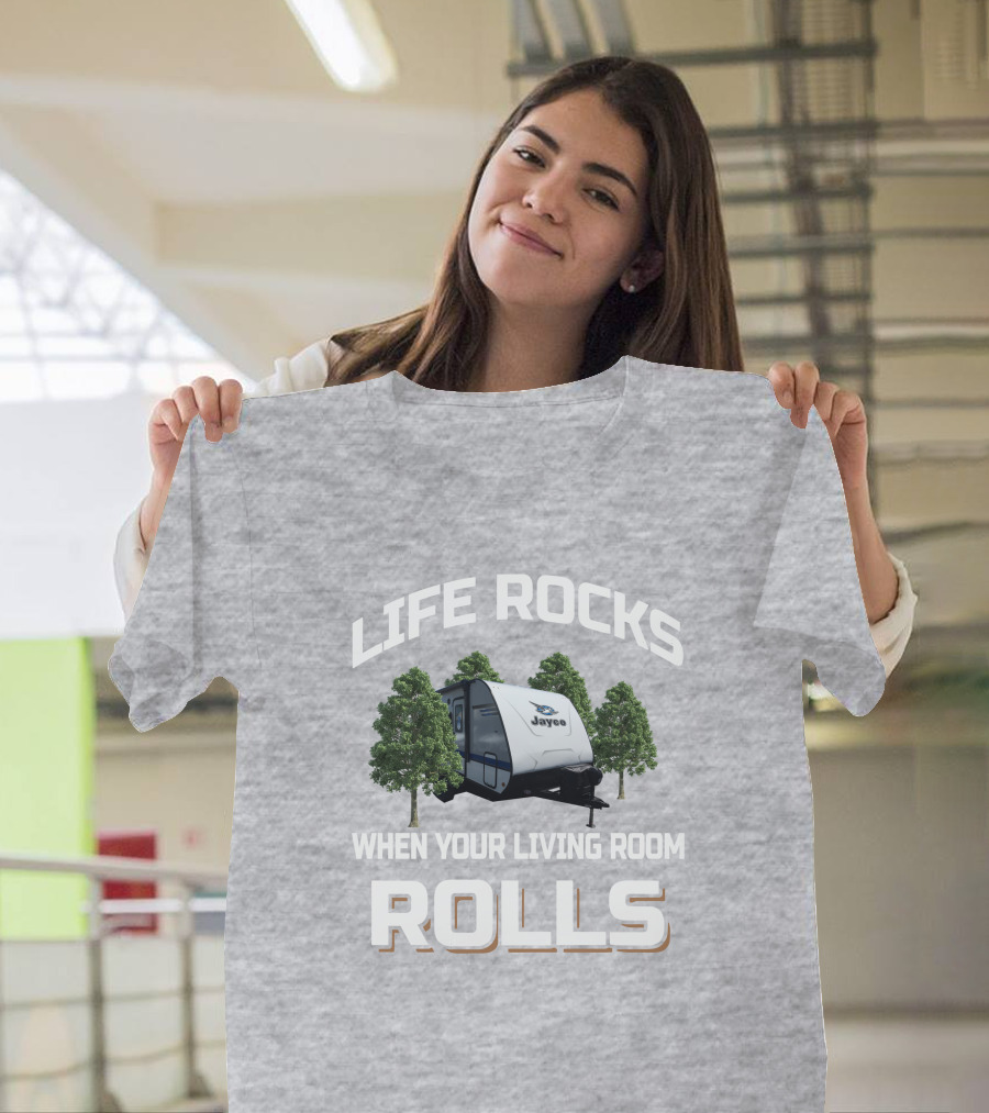 Life Rocks When Your Living Room Rolls Jay Feather X213 Jayco Camper Adventure T-Shirt