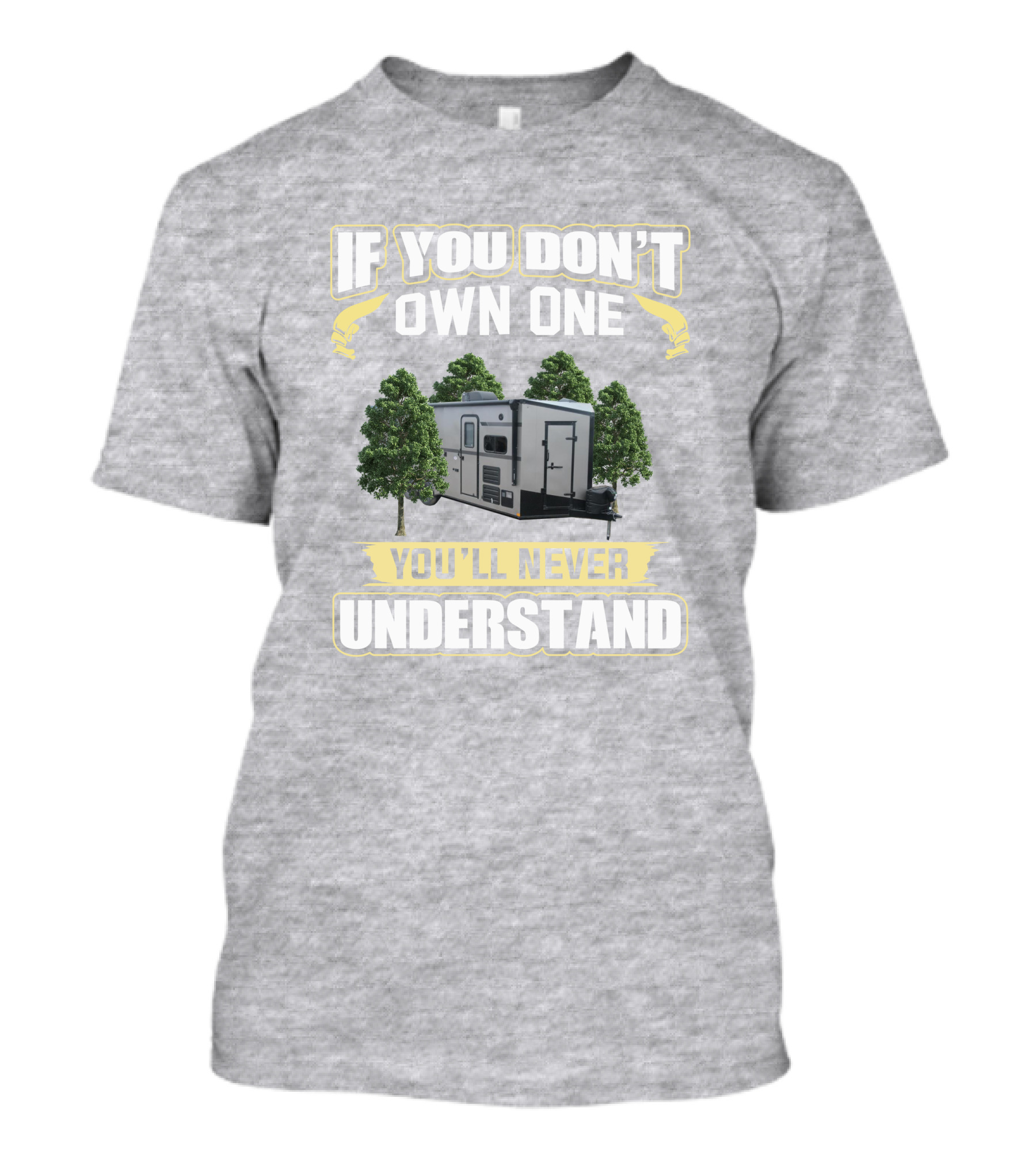 If You Don't Own One You'll Never Understand Stealth Nomad T-Shirt