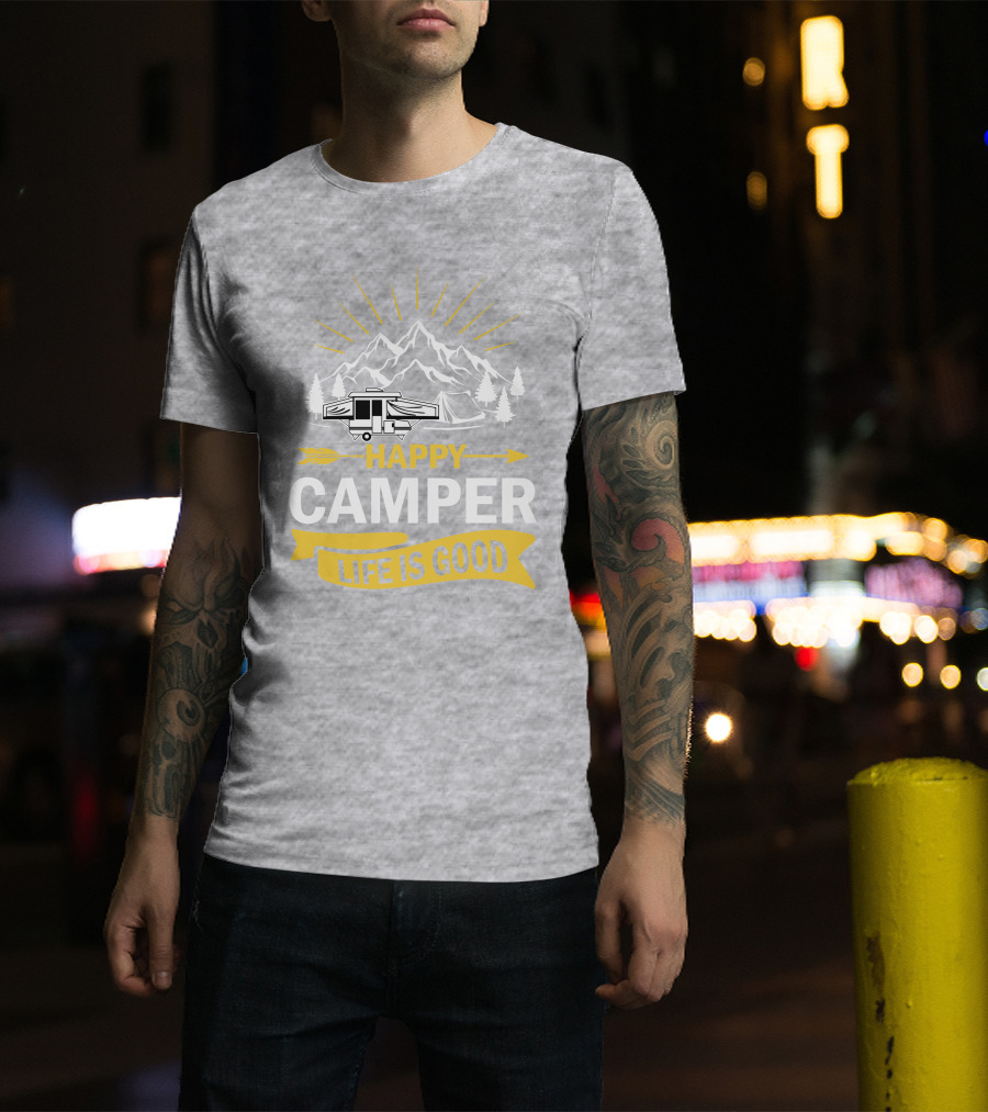 Happy Camper Life Is Good Mountain Pop Up Campers T-Shirt