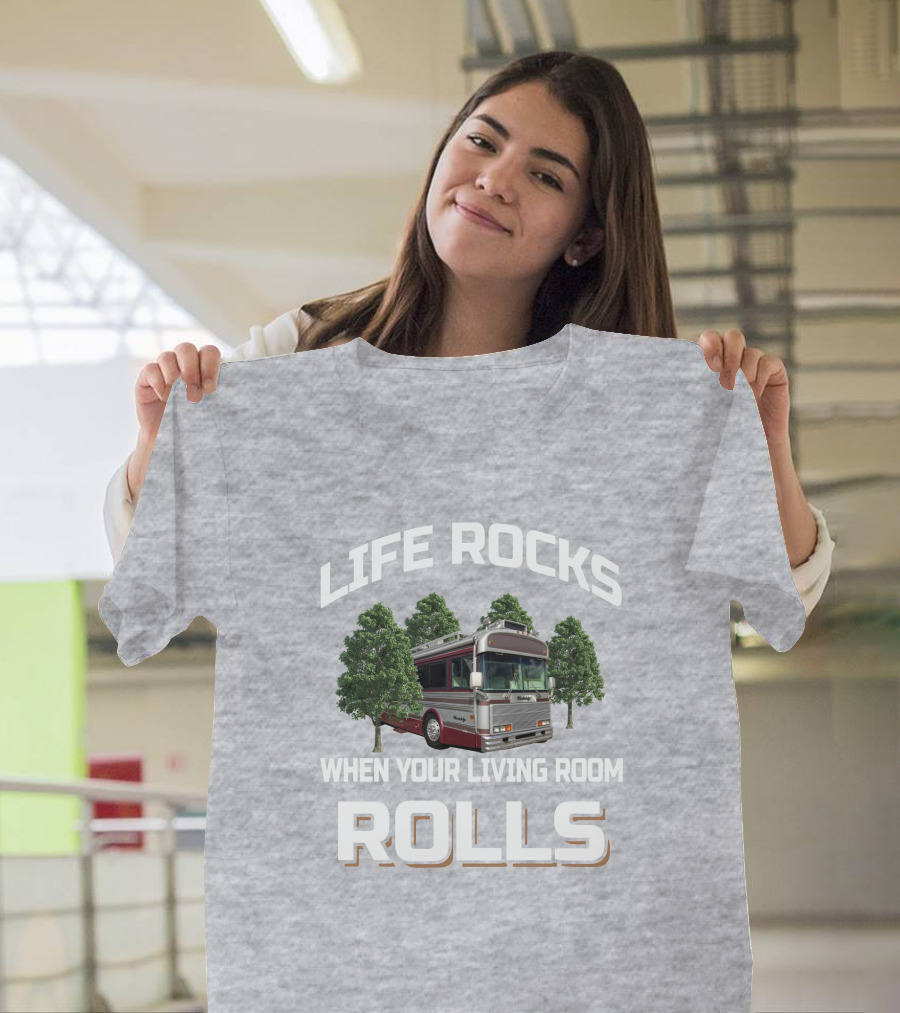 Life Rocks When Your Living Room Rolls Wanderlodge Bluebird T-Shirt