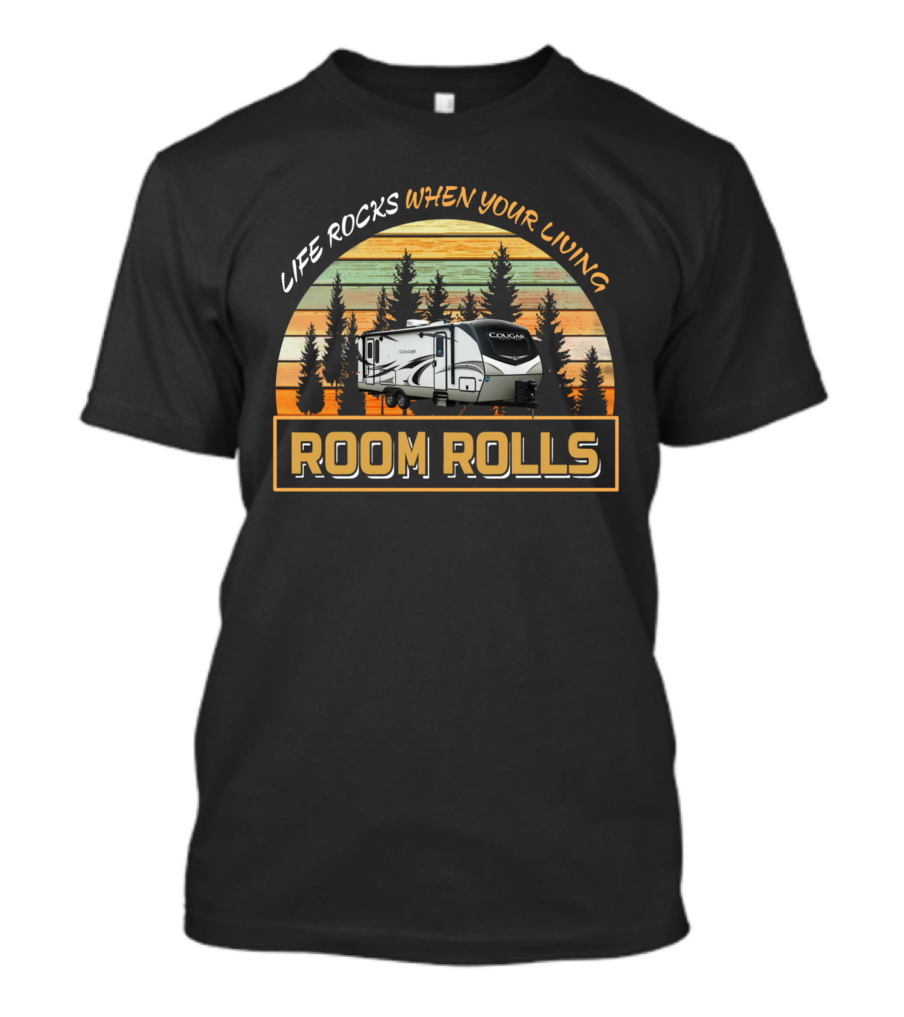 Life Rocks When Your Living Room Rolls Keystone Cougar Half Ton 26RBS T-Shirt