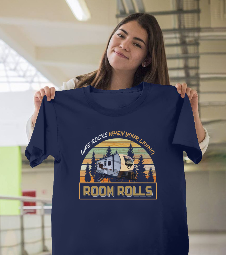Life Rocks When Your Living Room Rolls Mini Lite 2104s T-Shirt