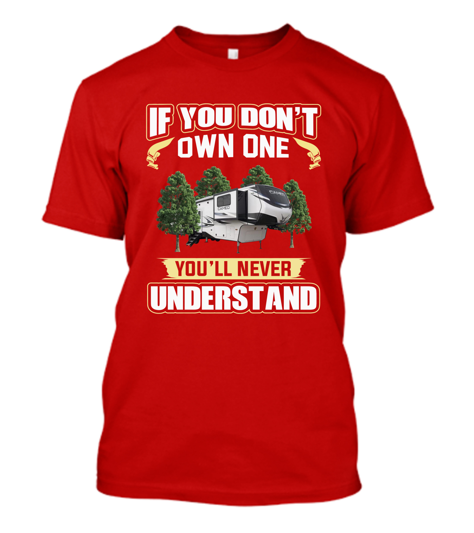 If You Don't Own One You'll Never Understand Crossroads Cameo 3701Rl T-Shirt