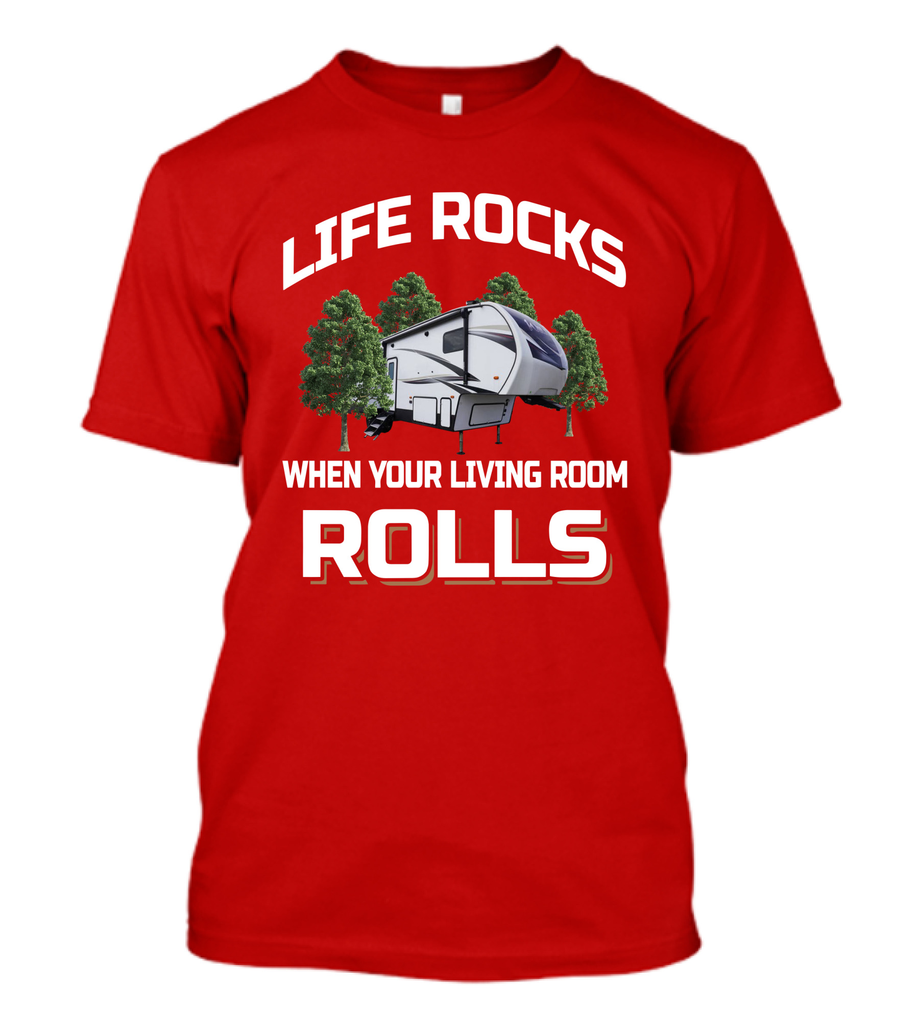 Life Rocks When Your Living Room Rolls Fr Wildcat 290Rl T-Shirt