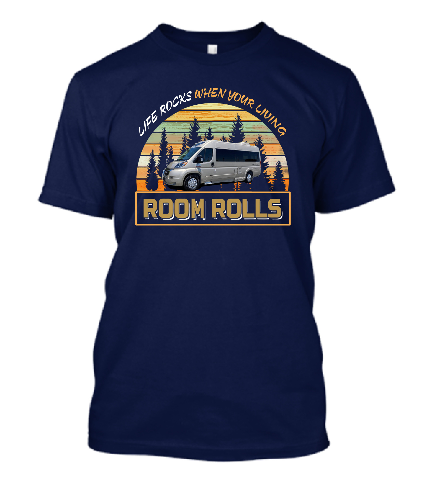 LIFE ROCKS WHEN YOUR LIVING ROOM ROLLS Roadtrek Zion T-Shirt