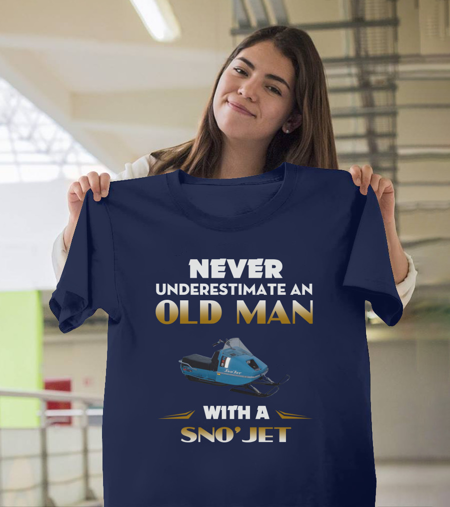Never Underestimate An Old Man With A Sno'jet 340 T-Shirt
