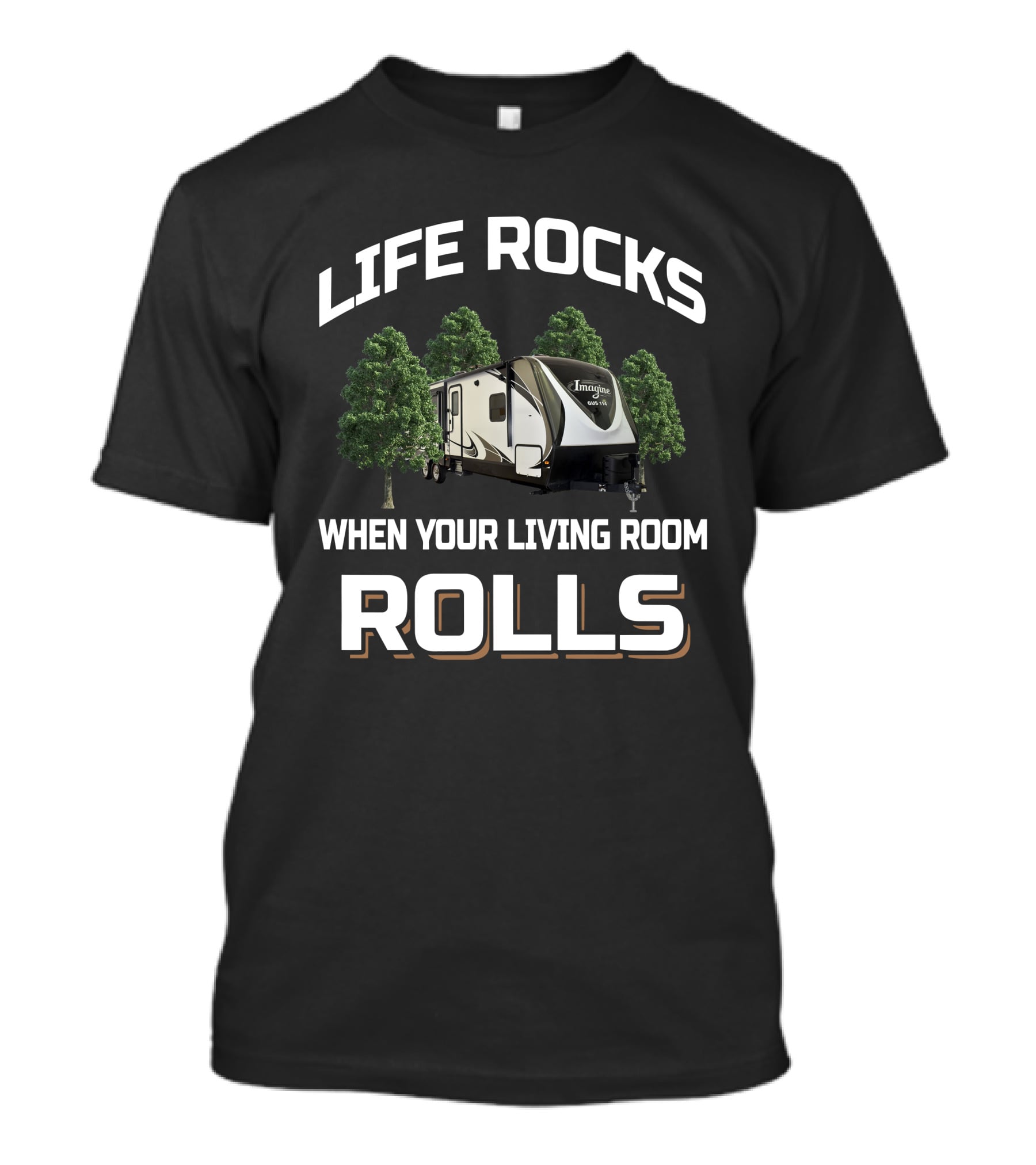 Life Rocks When Your Living Room Rolls Imagine 2950 T-Shirt