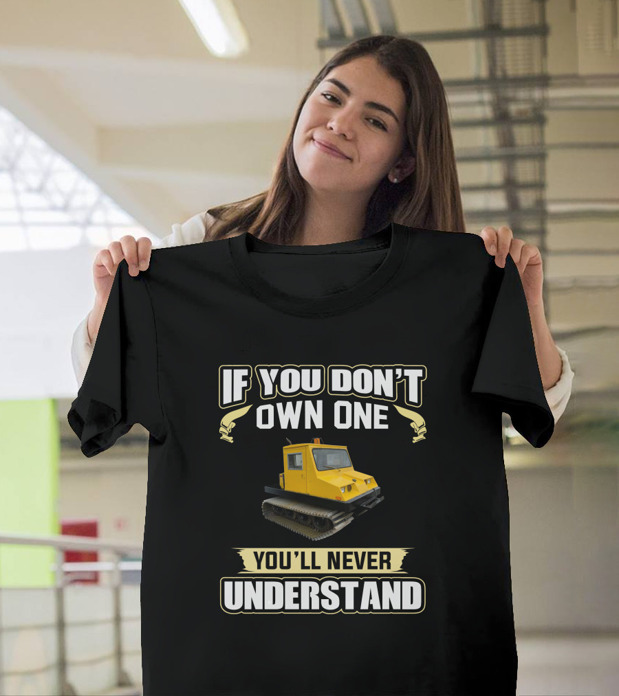 Bombardier Bombi If You Don't Own One You'll Never Understand T-Shirt