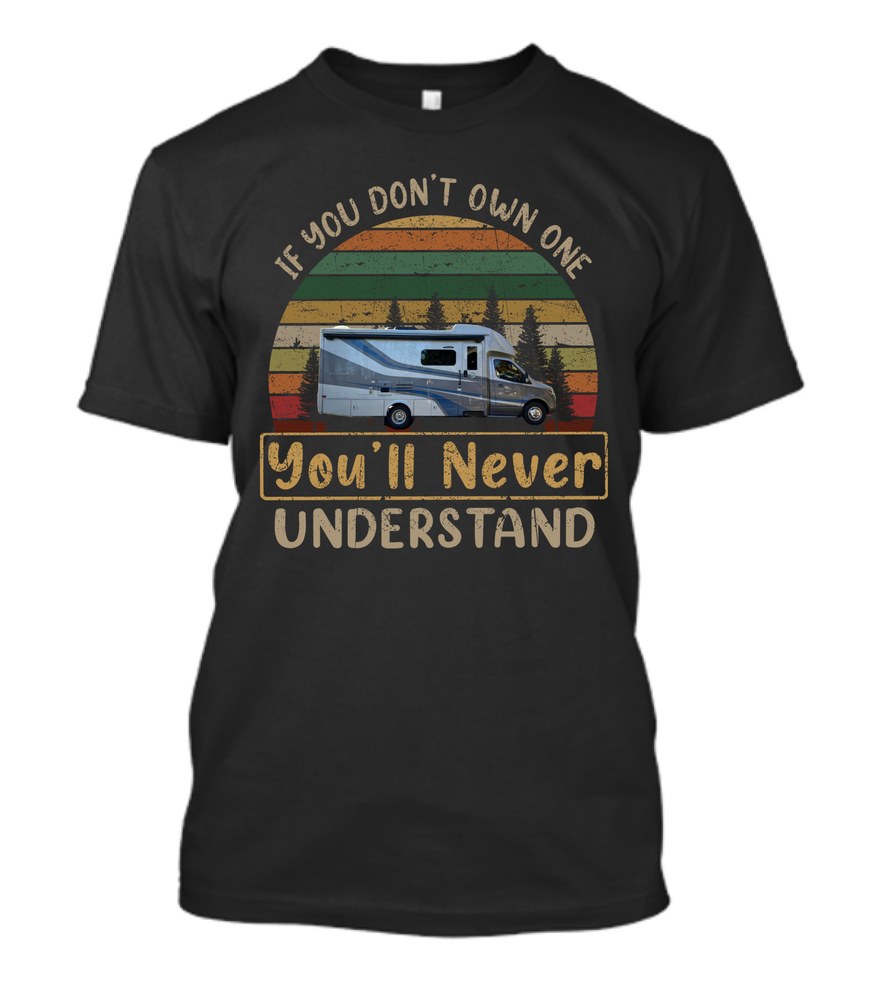 If You Don’t Own One You’ll Never Understand Vintage Camper Van Adventure T-Shirt