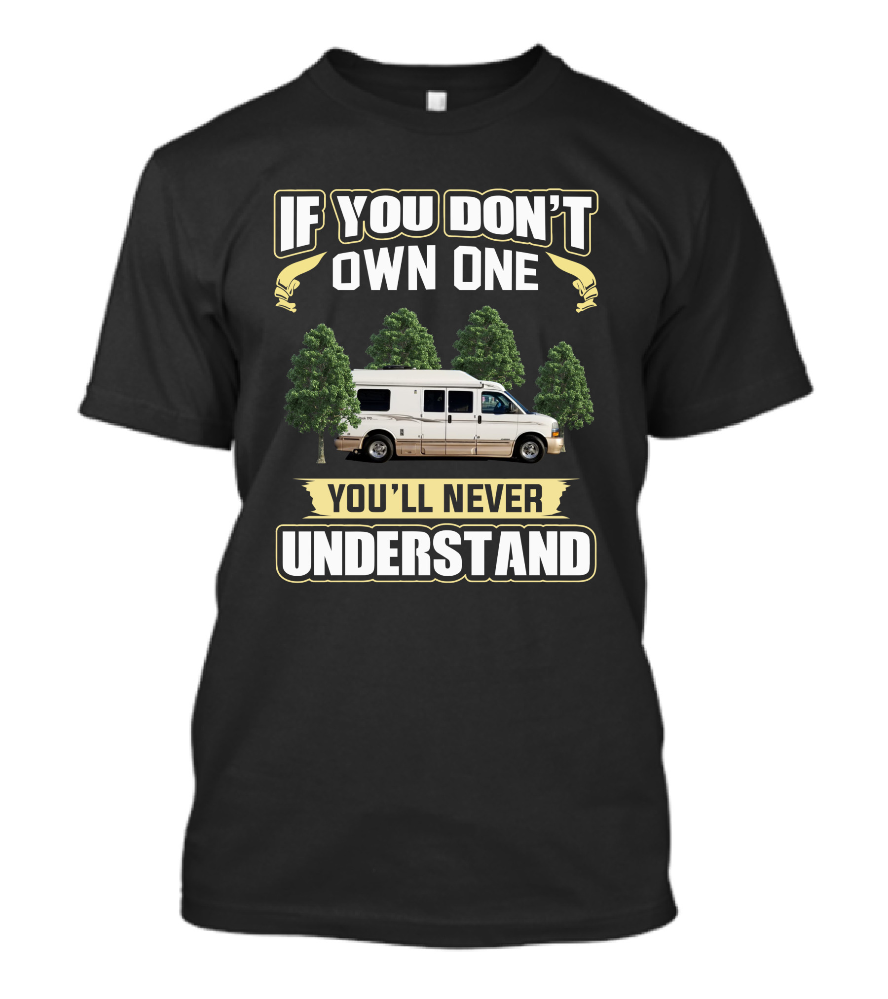 If You Don't Own One You'll Never Understand Road Trek 170s T-Shirt