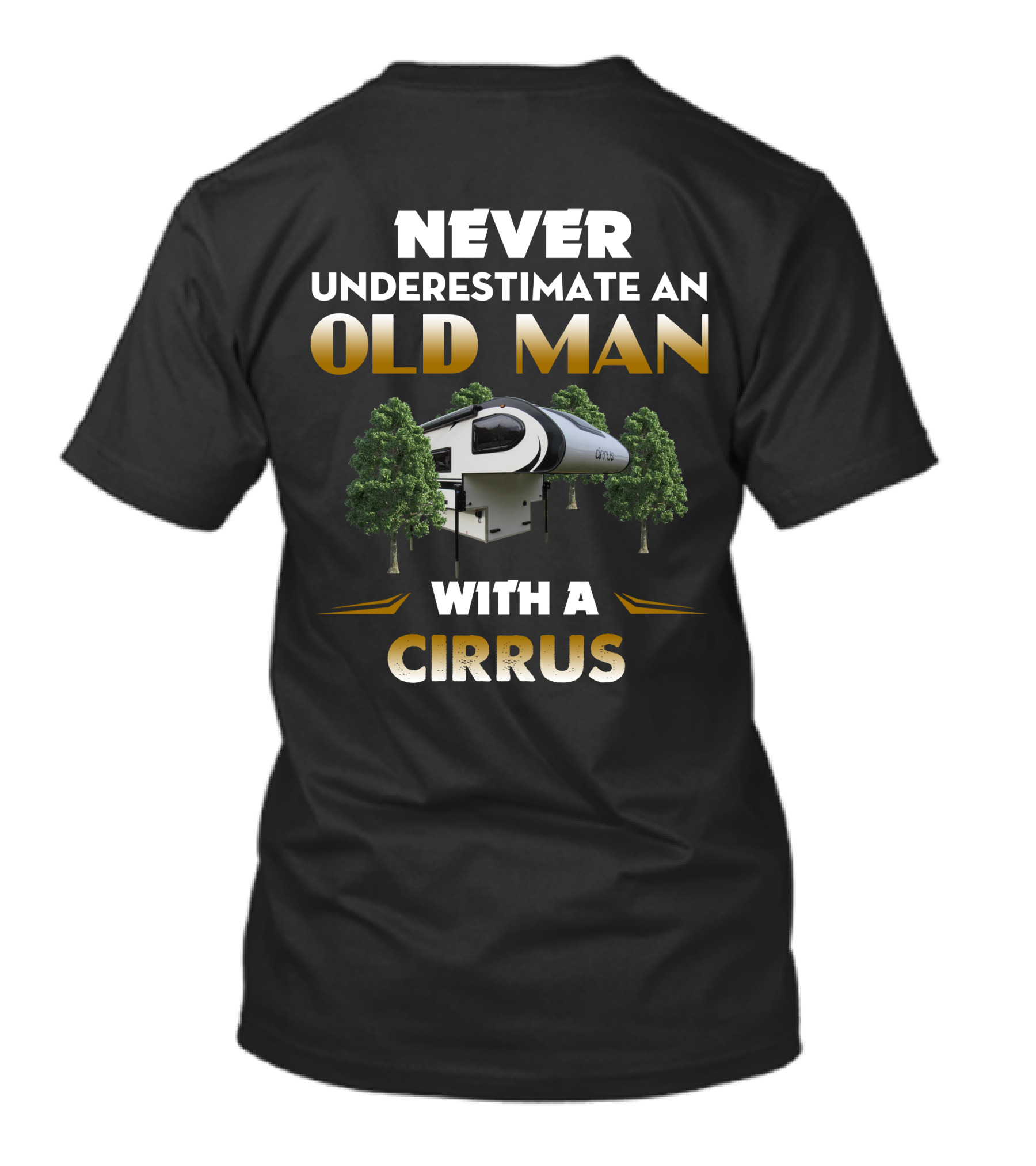 NEVER UNDERESTIMATE AN OLD MAN WITH A CIRRUS T-Shirt