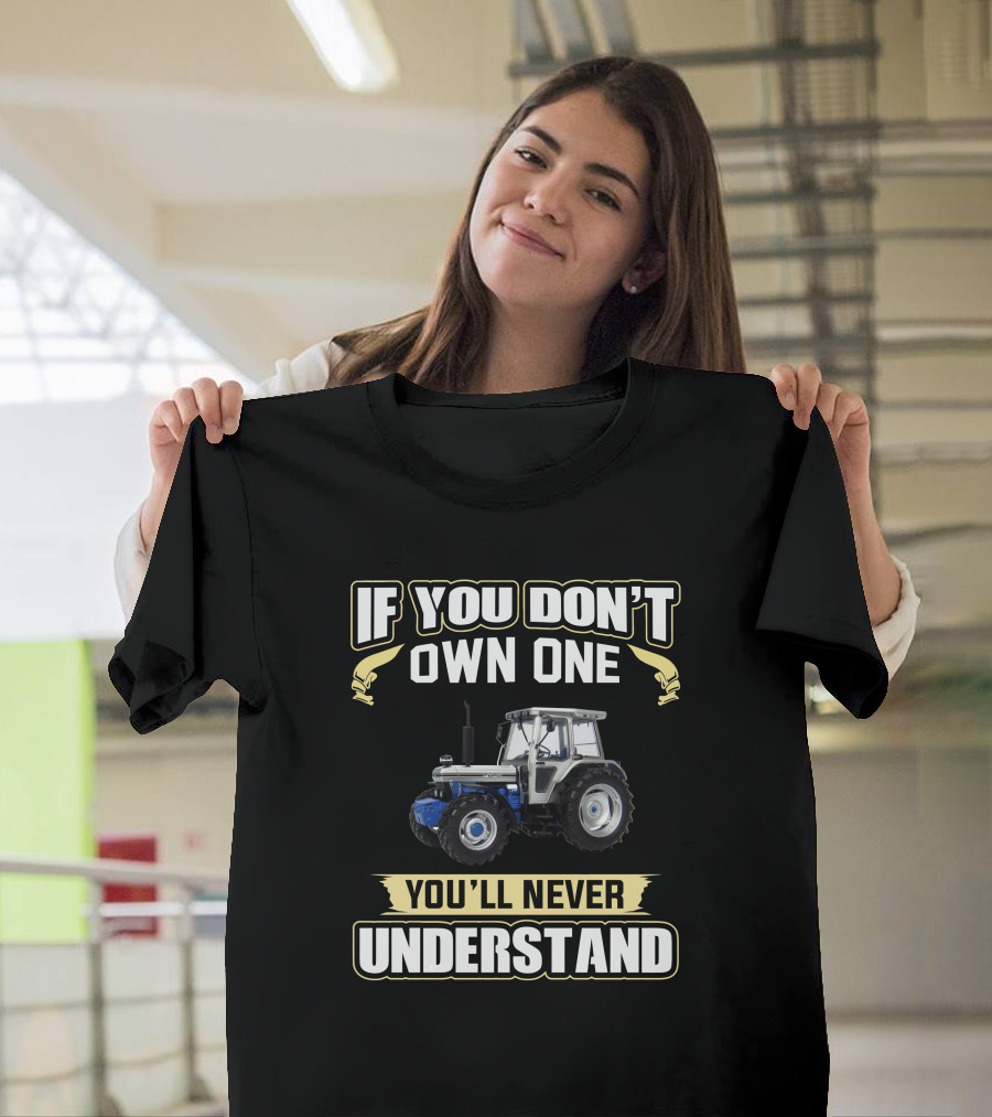If You Don't Own One 7810 Silver Jubilee You'll Never Understand T-Shirt