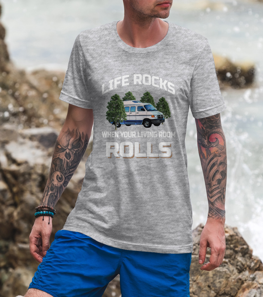 Life Rocks When Your Living Room Rolls Roadtrek 170 T-Shirt