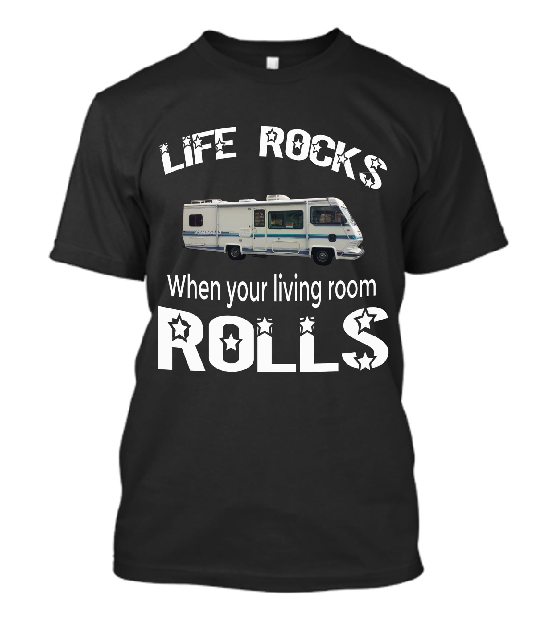Life Rocks When Your Living Room Rolls 1993 Allegro Bay T-Shirt