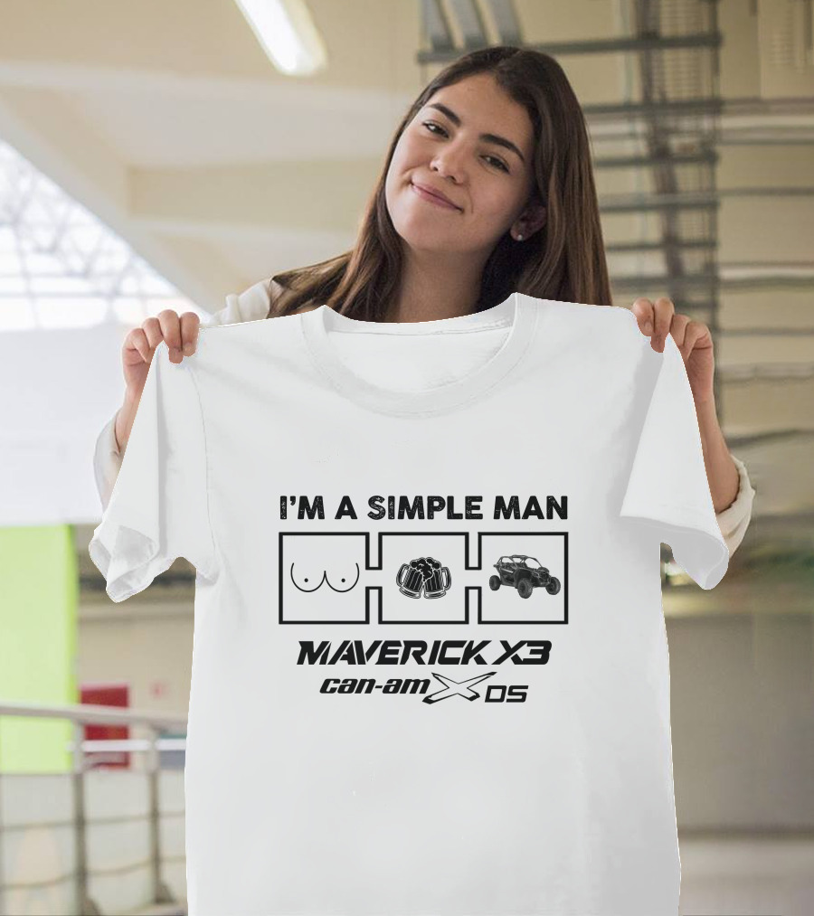 I'm a Simple Man Maverick X3 Can-Am XDS T-Shirt