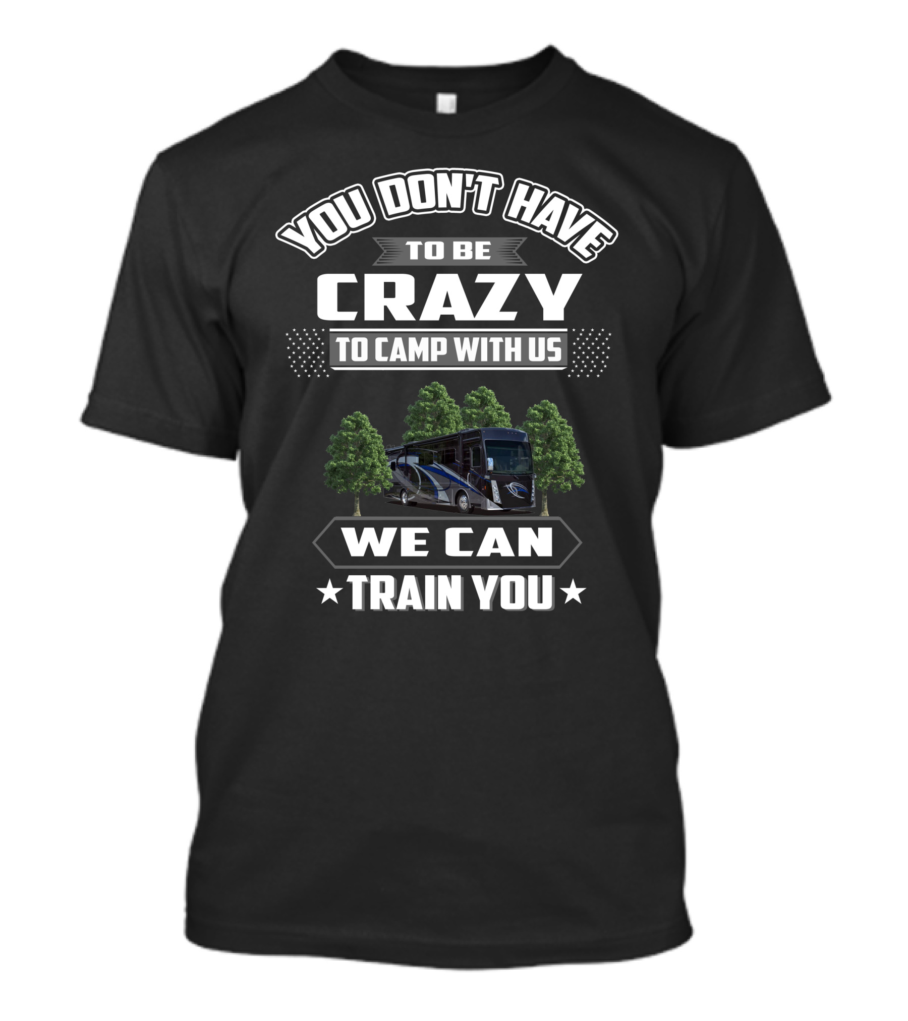 You Don't Have To Be Crazy To Camp With Us We Can Train You Thor Aria 3901 T-Shirt