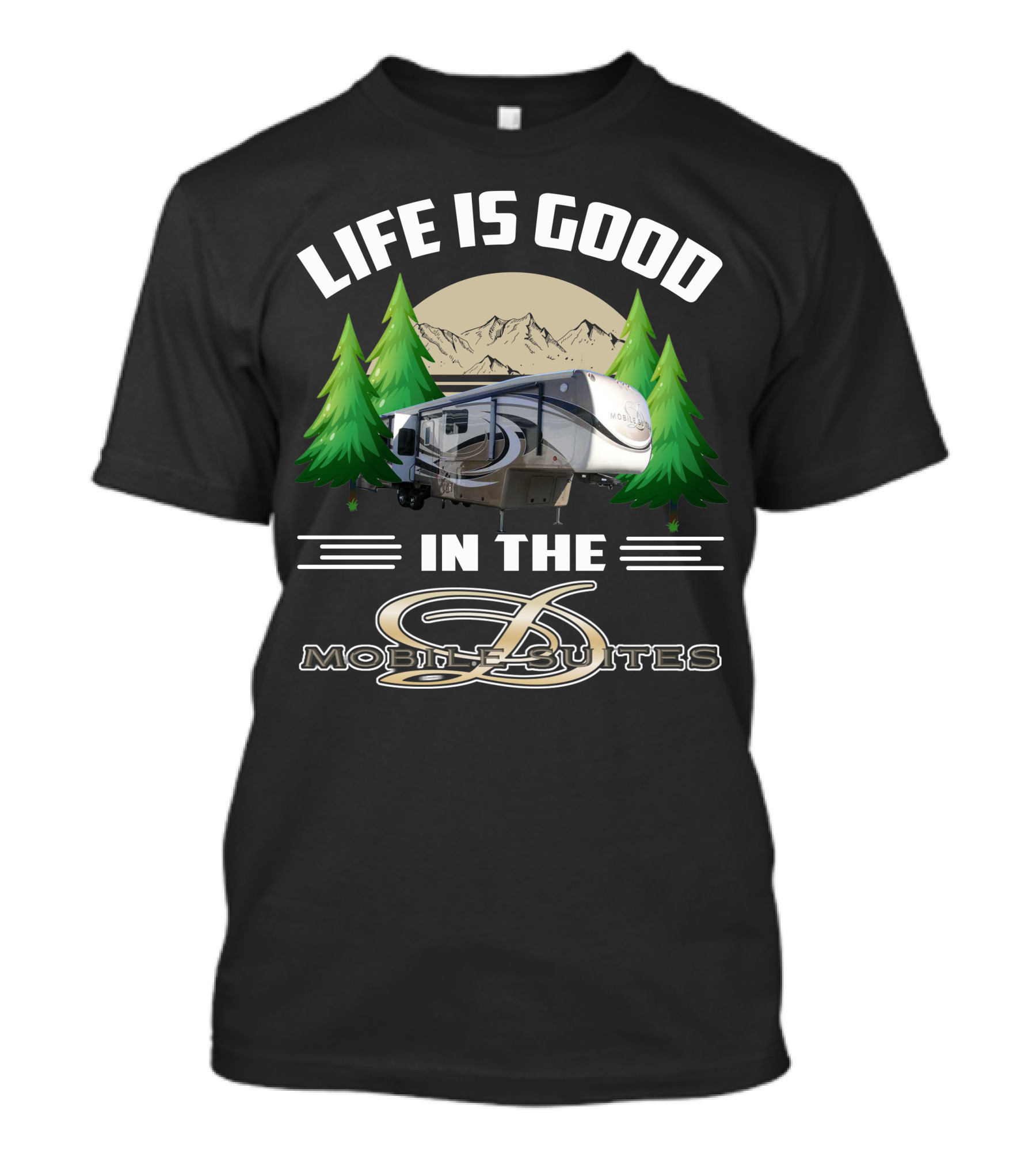 Life Is Good In The Mobile Suites T-Shirt