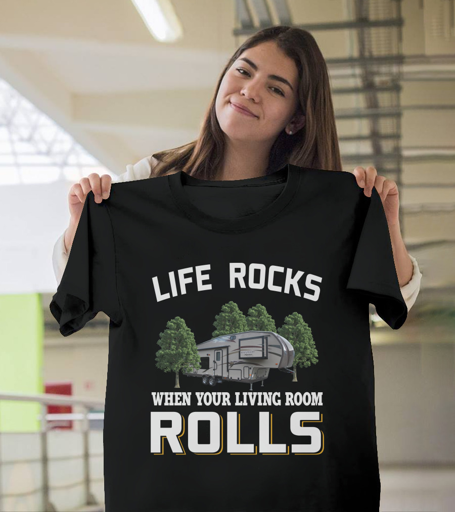 Life Rocks When Your Living Room Rolls Rockwood Signature Ultra Lite T-Shirt