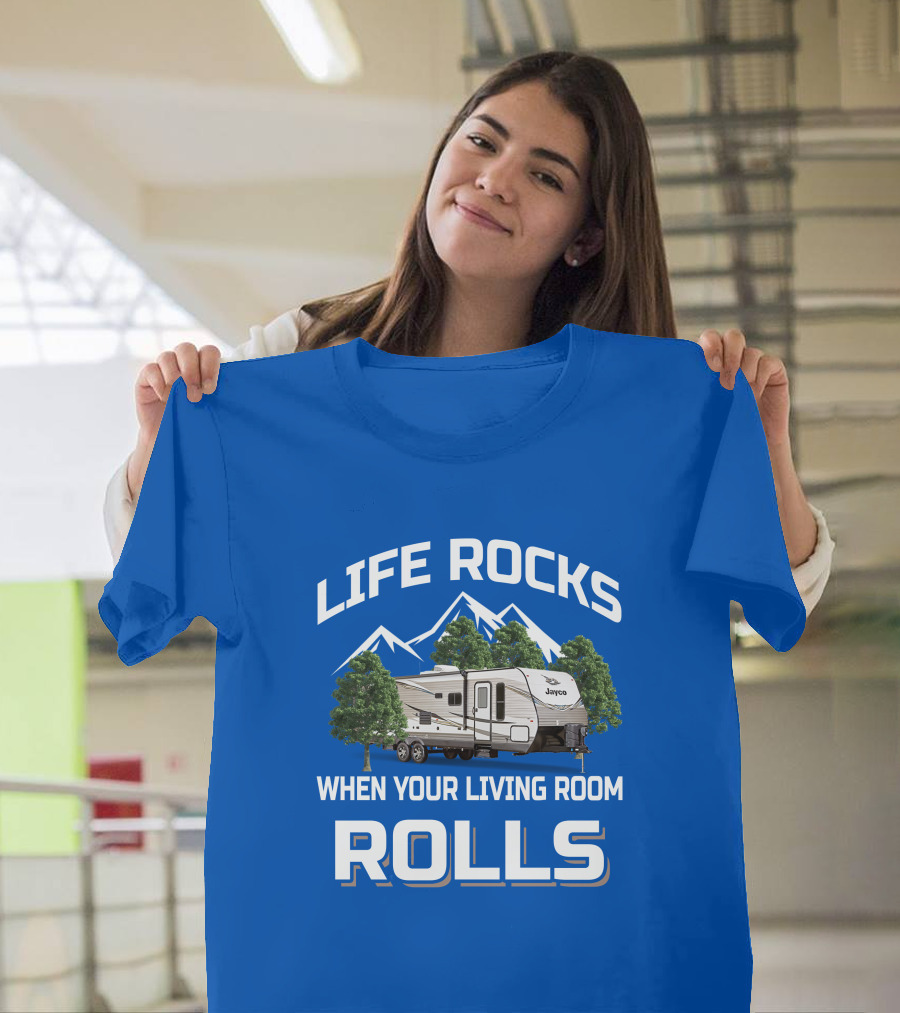 Life Rocks When Your Living Room Rolls Jayco Jay Flight T-Shirt