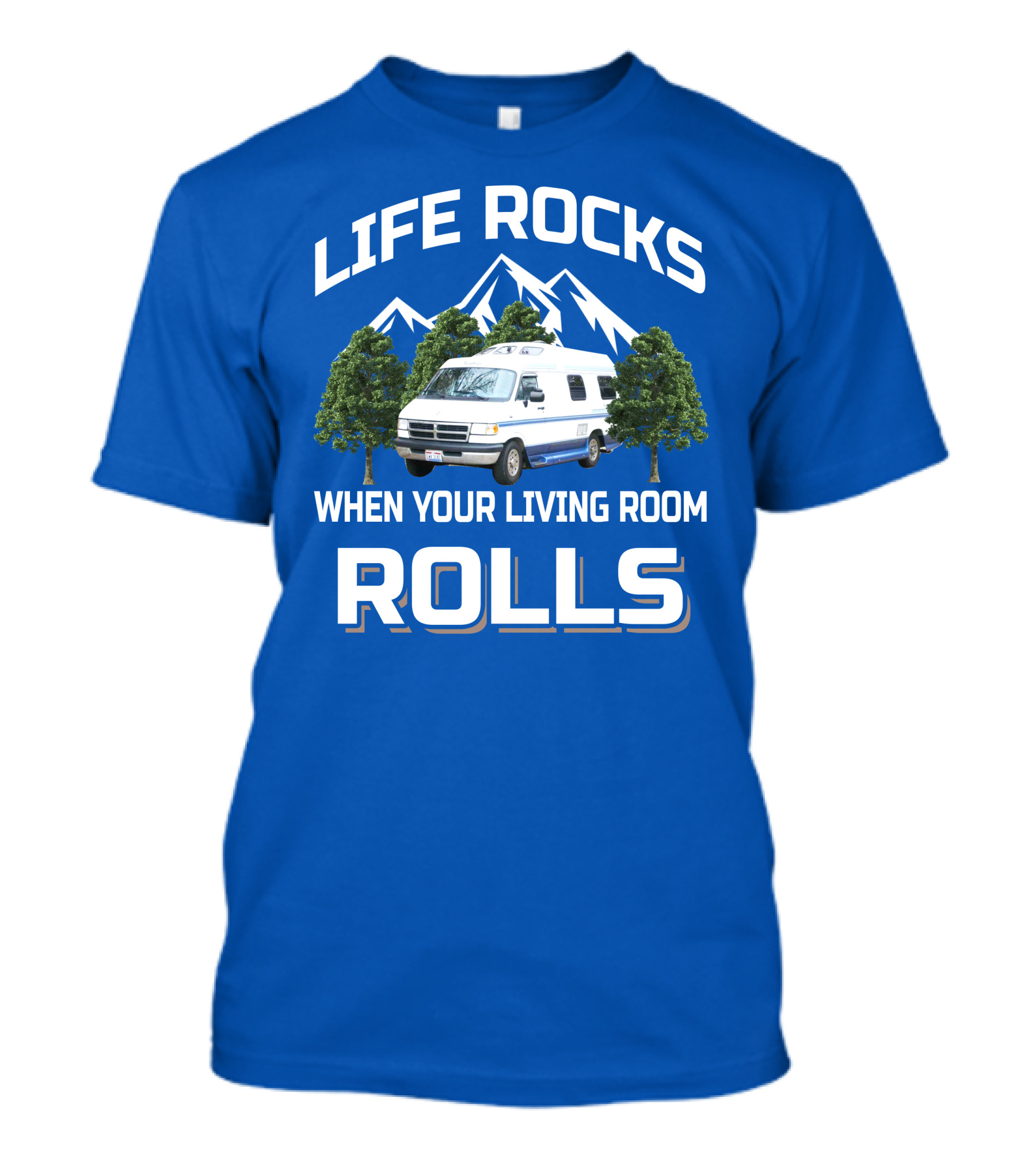 Life Rocks When Your Living Room Rolls Roadtrek 190 T-Shirt