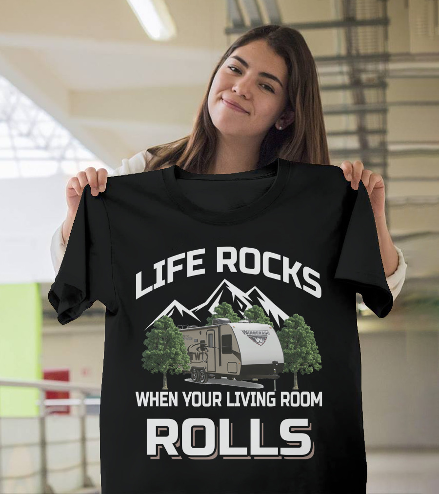 Life Rocks When Your Living Room Rolls Winnebago Minnie Trailer T-Shirt