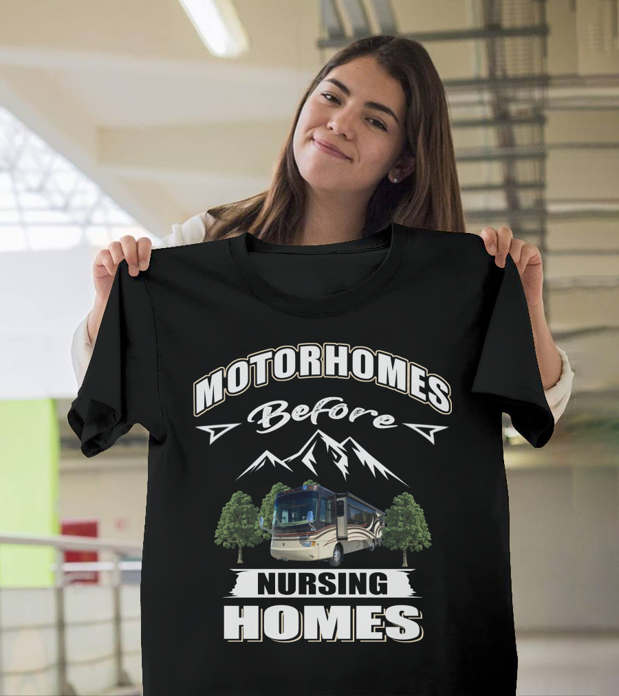 Motorhomes Before Nursing Homes Holiday Rambler Endeavor T-Shirt
