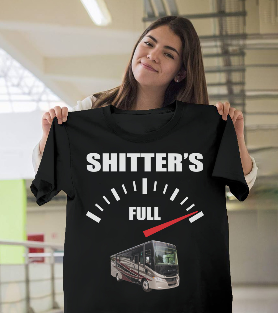 Shitter's Full Allegro Open Road RV Gauge T-Shirt