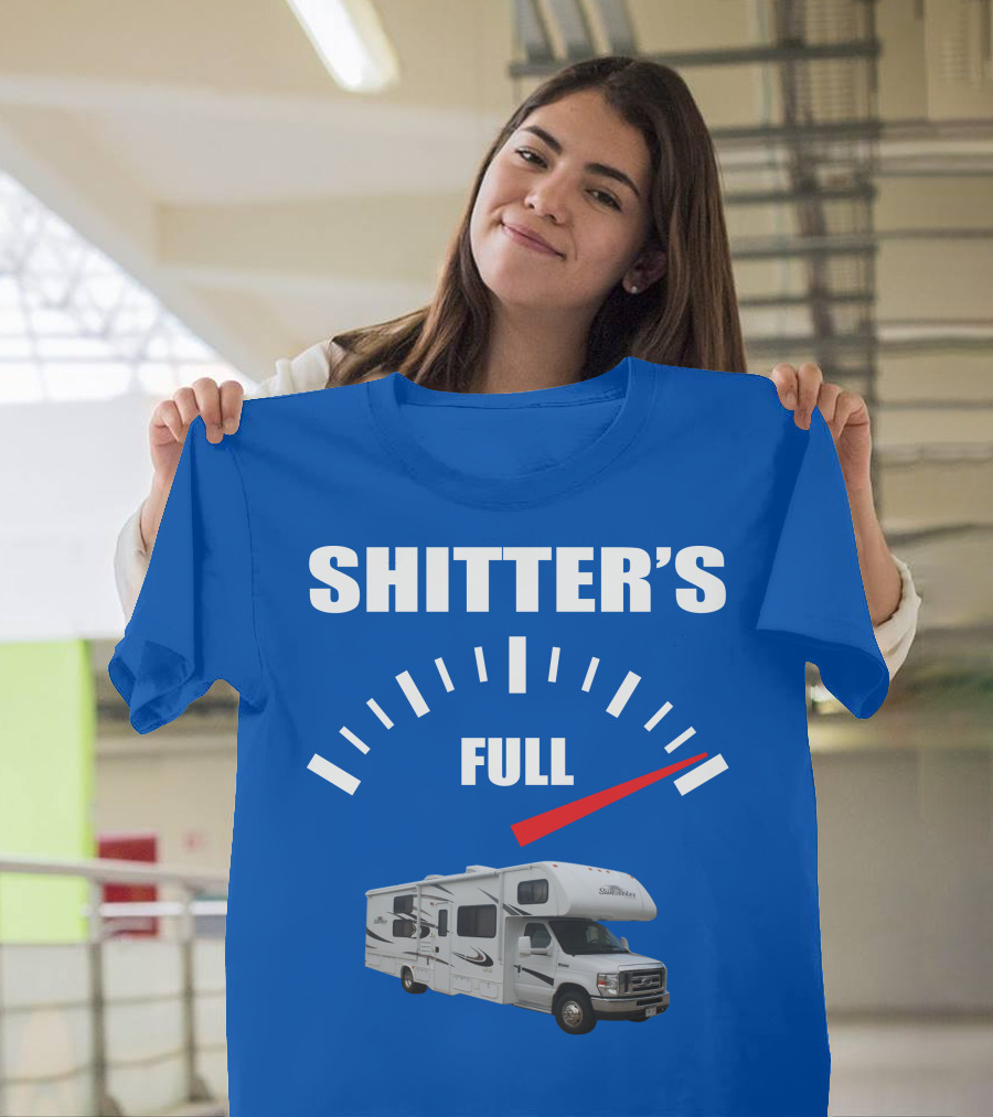 Forest River Sunseeker RV Shitter's Full Gauge T-Shirt