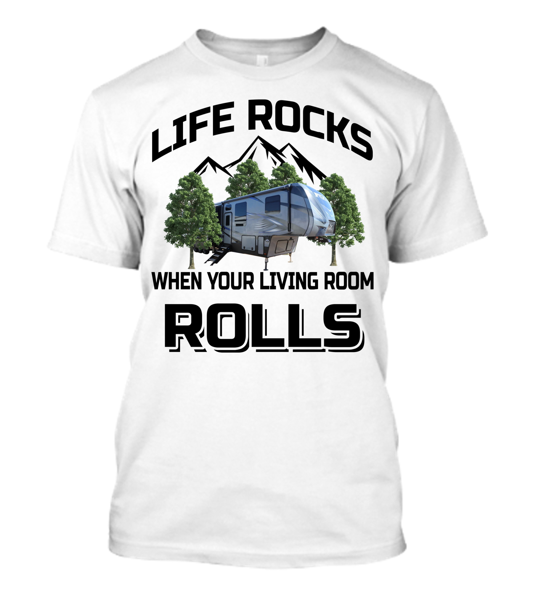 LIFE ROCKS WHEN YOUR LIVING ROOM ROLLS Keystone Fuzion 417 T-Shirt