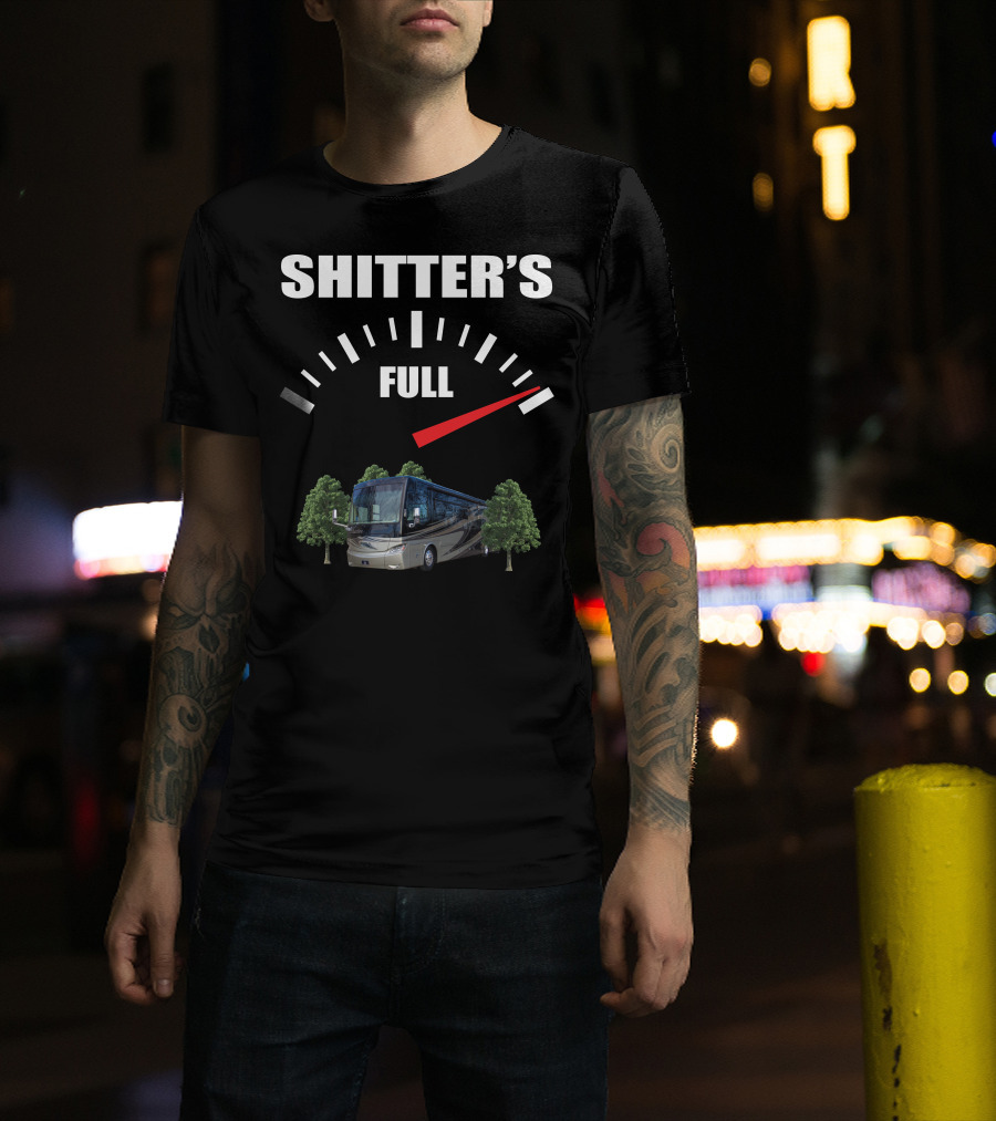 Shitter's Full Motorhome Gauge Tiffin Motorhomes Trees T-Shirt