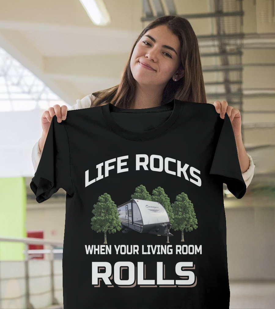 Surveyor RV Life Rocks When Your Living Room Rolls T-Shirt