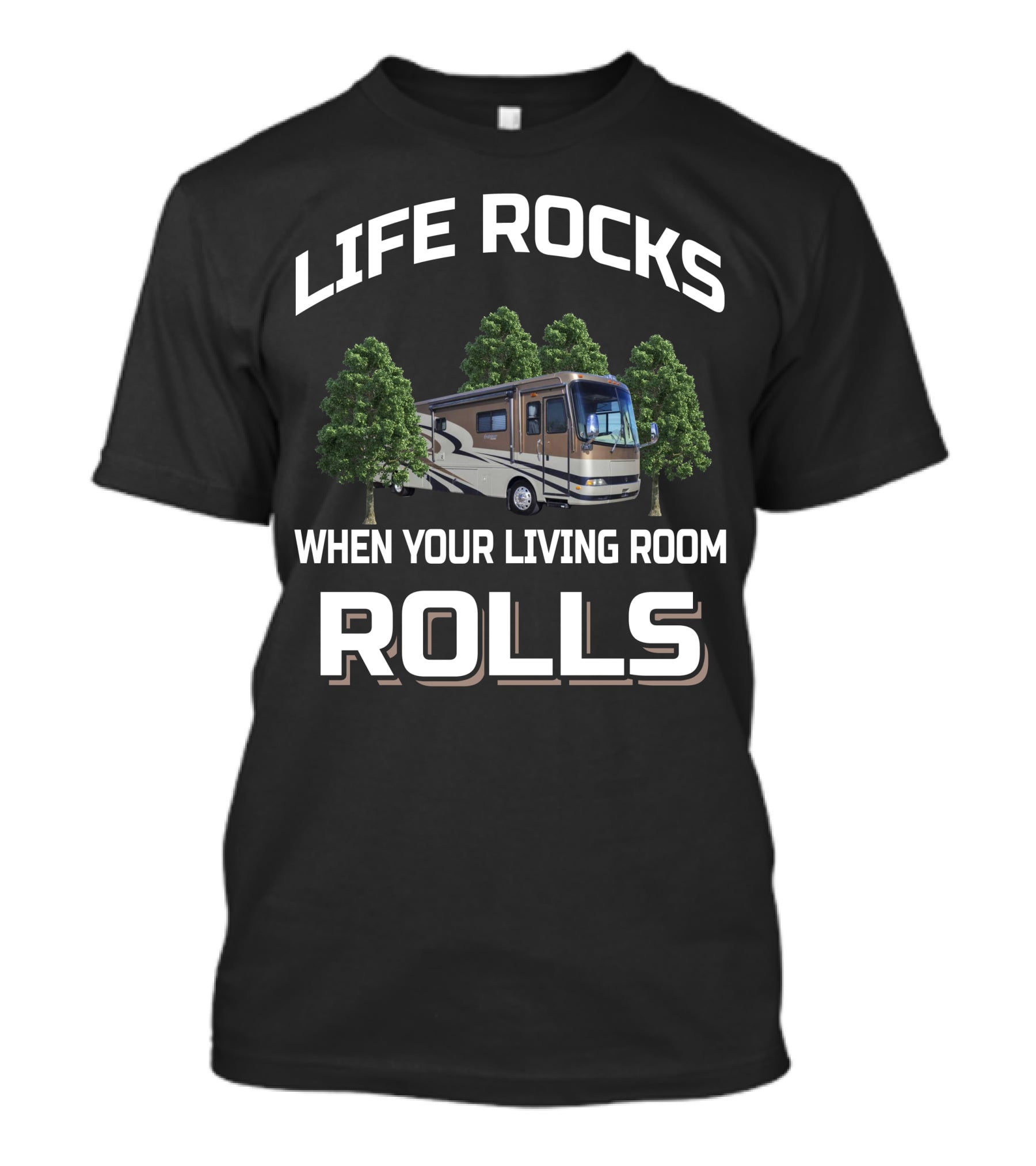 Life Rocks When Your Living Room Rolls Holiday Rambler Endeavor T-Shirt