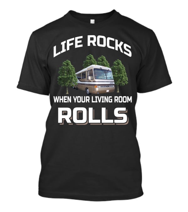 Life Rocks When Your Living Room Rolls Safari Serengeti 4006 Ivory Edition T-Shirt