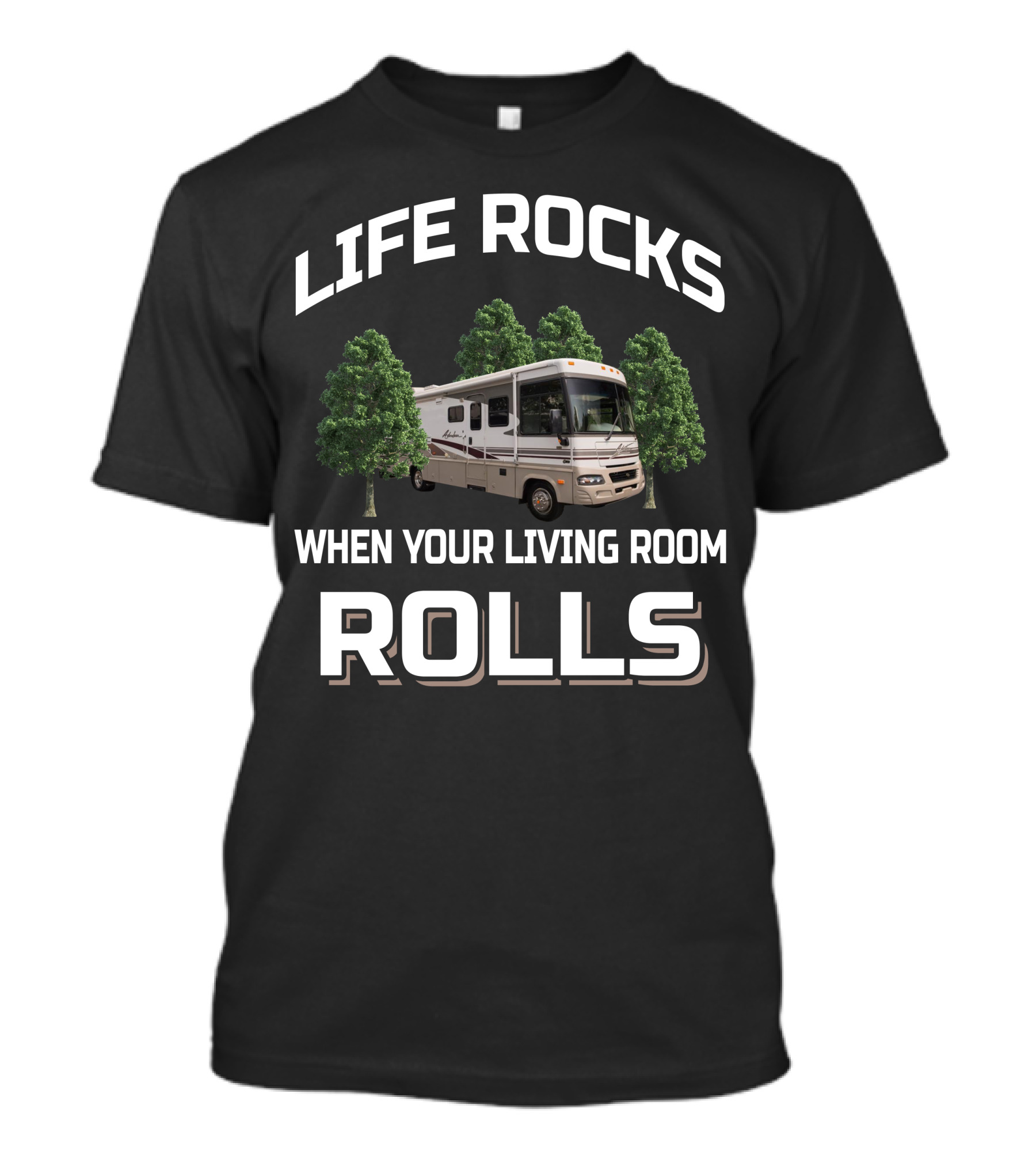 Life Rocks When Your Living Room Rolls Winnebago Itasca T-Shirt