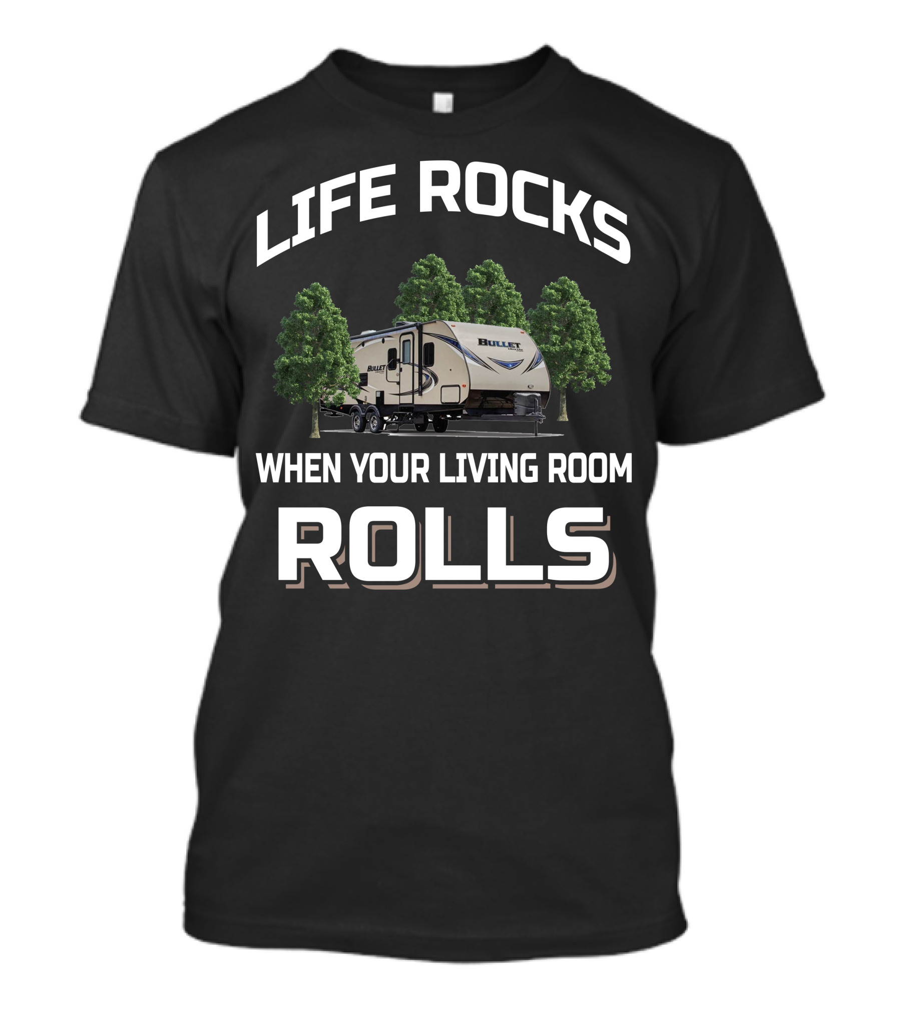 Life Rocks When Your Living Room Rolls Keystone Bullet 287Qbs T-Shirt