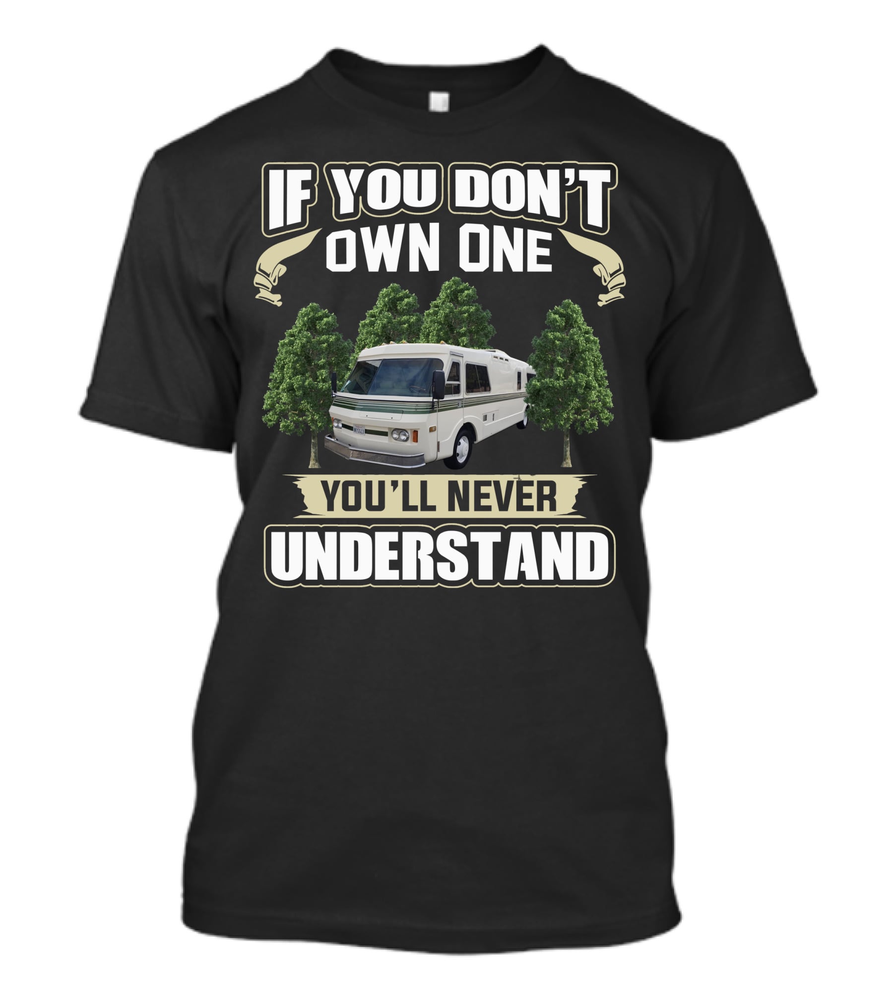 If You Don't Own One You'll Never Understand Fmc Motor Coach T-Shirt