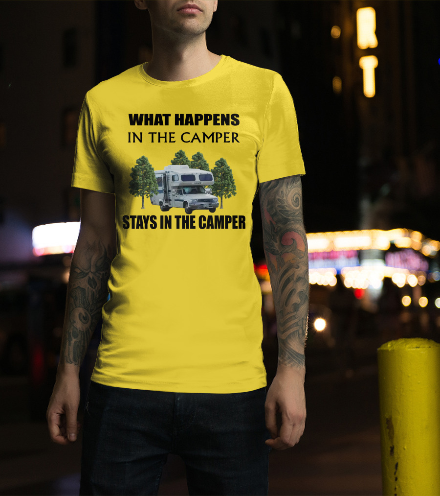 1987 Toyota Sunrader What Happens In The Camper Stays In The Camper T-Shirt