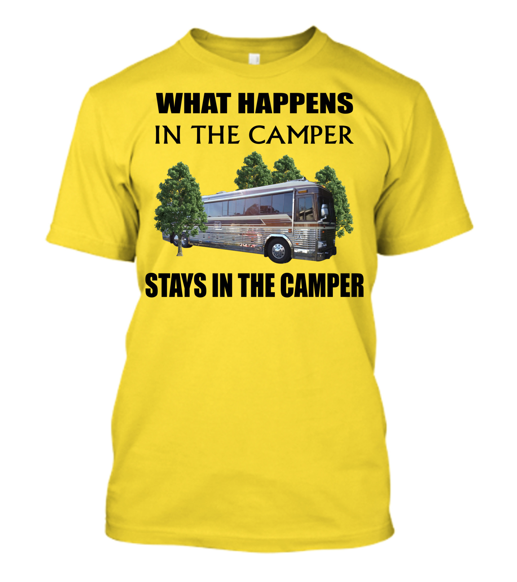 1995 Prevost Country Coach XL What Happens In The Camper Stays In The Camper T-Shirt