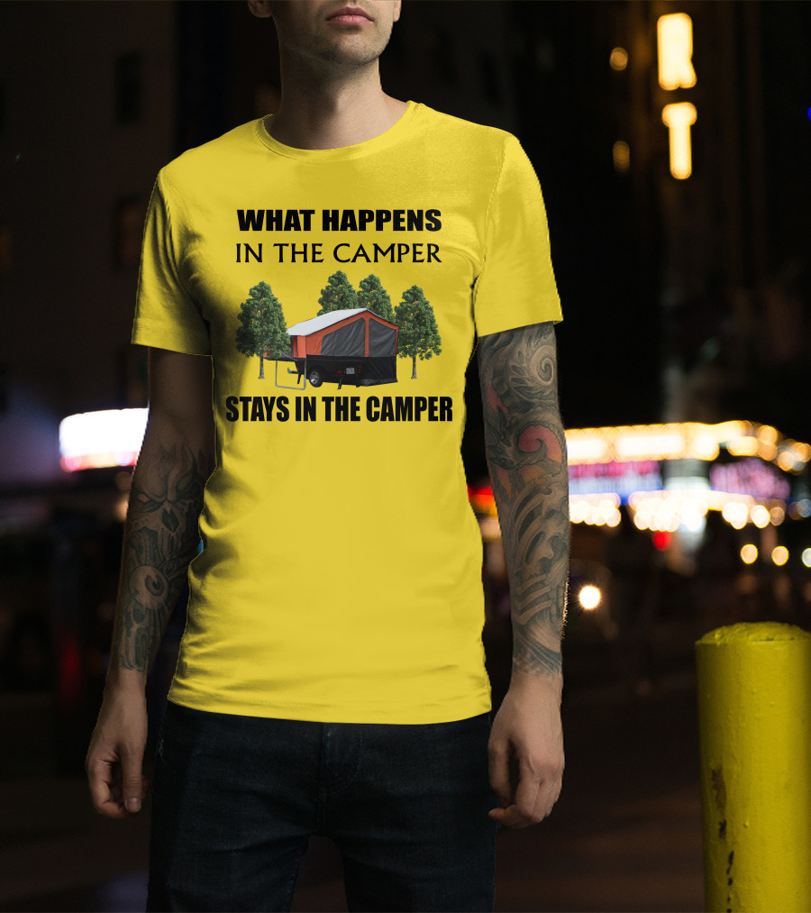 WHAT HAPPENS IN THE CAMPER STAYS IN THE CAMPER Aspen Camper T-Shirt