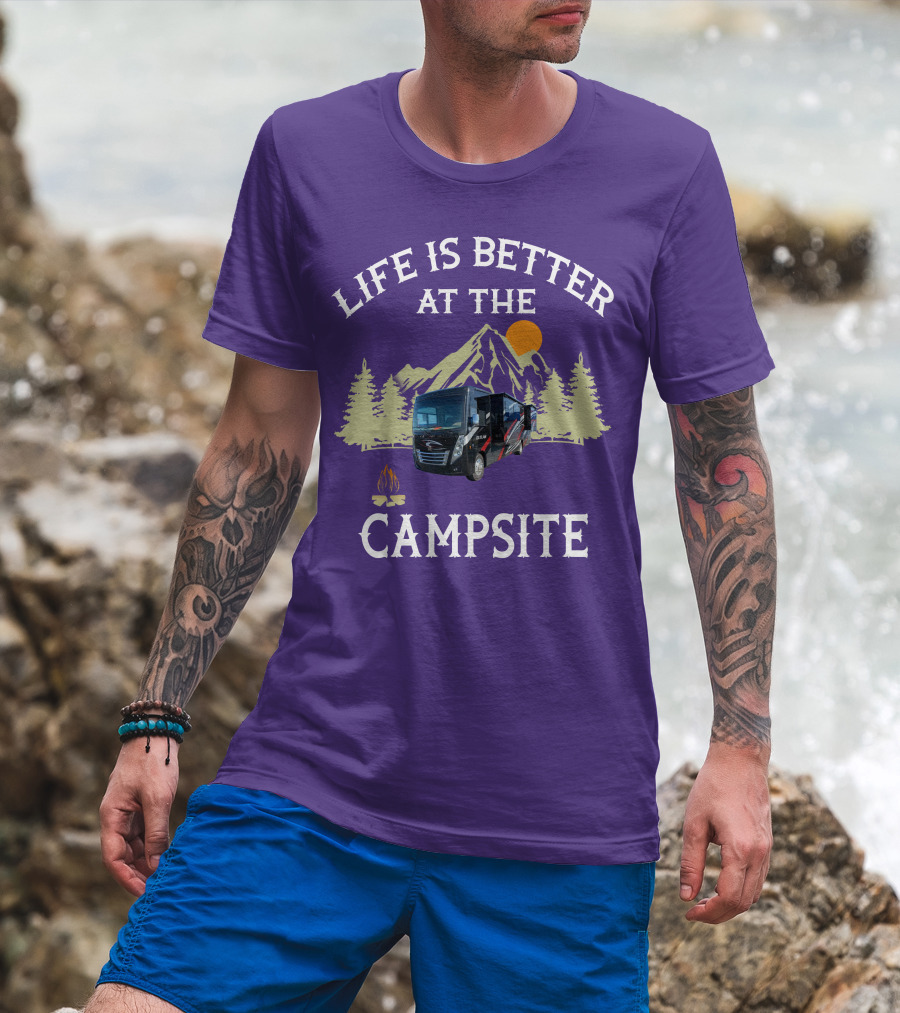 Life Is Better At The Campsite Thor Outlaw Toy Haulers T-Shirt