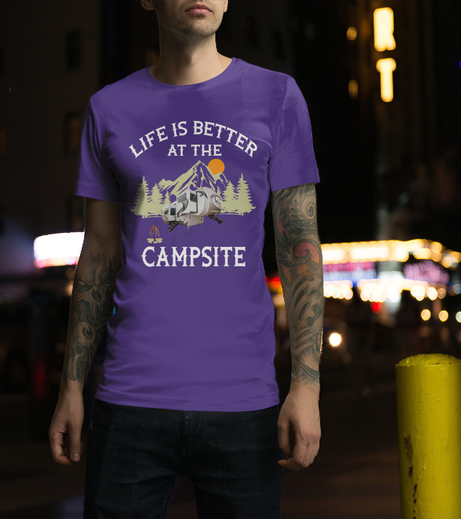 Life Is Better At The Campsite Forest River Palomino RV Trailers T-Shirt