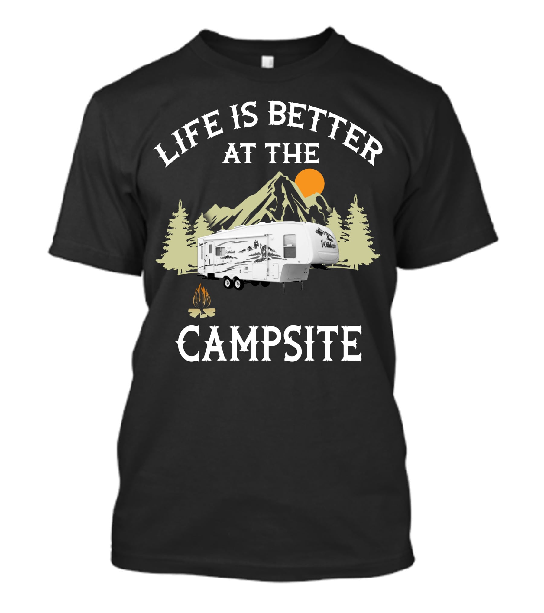 Life Is Better At The Campsite Forest River Travel Trailer T-Shirt